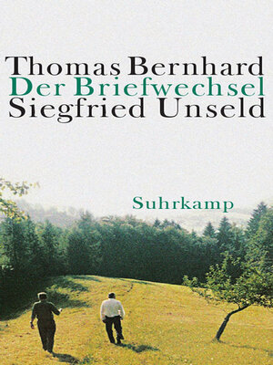 cover image of Der Briefwechsel Thomas Bernhard/Siegfried Unseld
